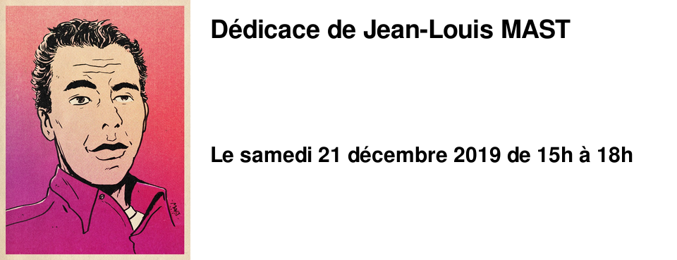 D�dicace de Jean-Louis MAST